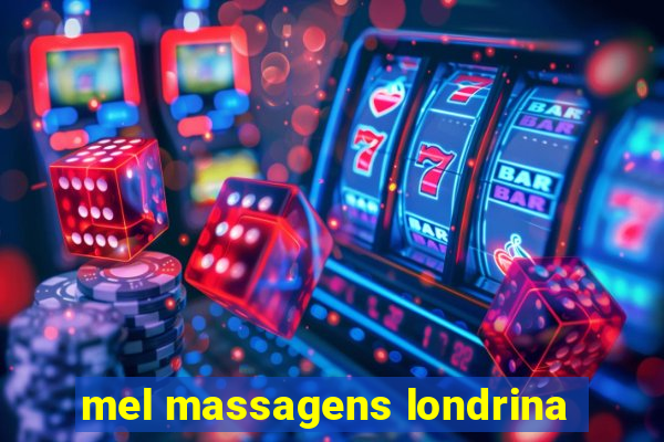 mel massagens londrina