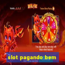 slot pagando bem