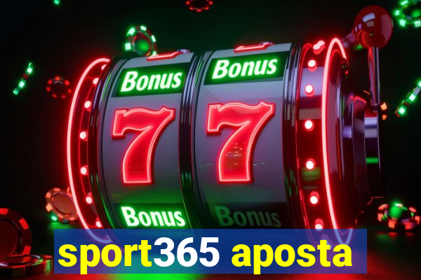 sport365 aposta