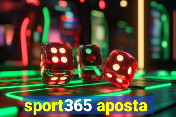 sport365 aposta