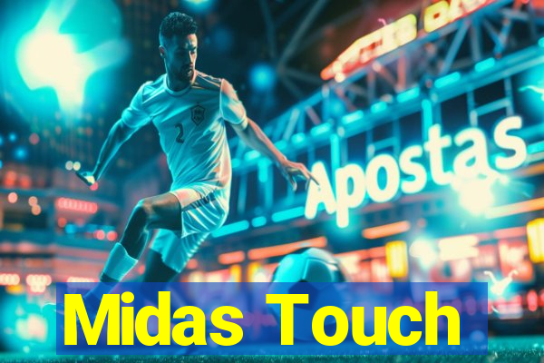 Midas Touch