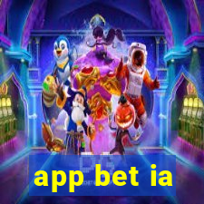 app bet ia