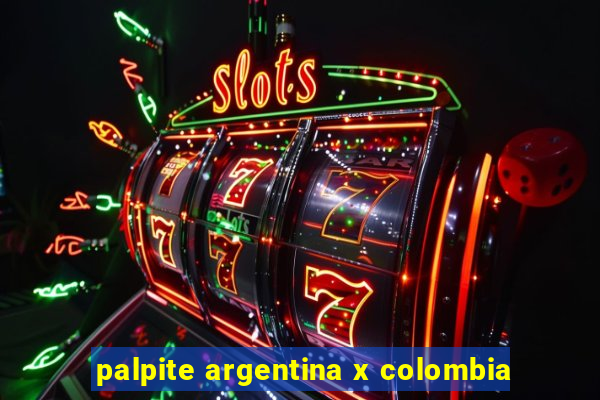 palpite argentina x colombia