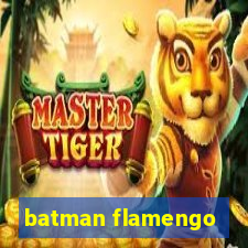 batman flamengo