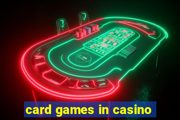 card games in casino