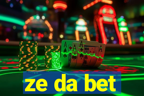 ze da bet