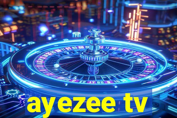 ayezee tv