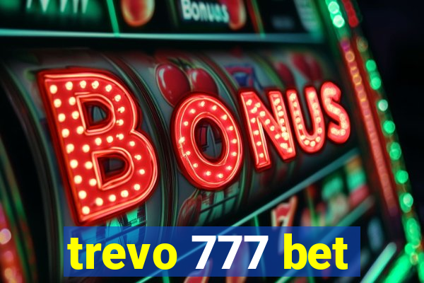 trevo 777 bet