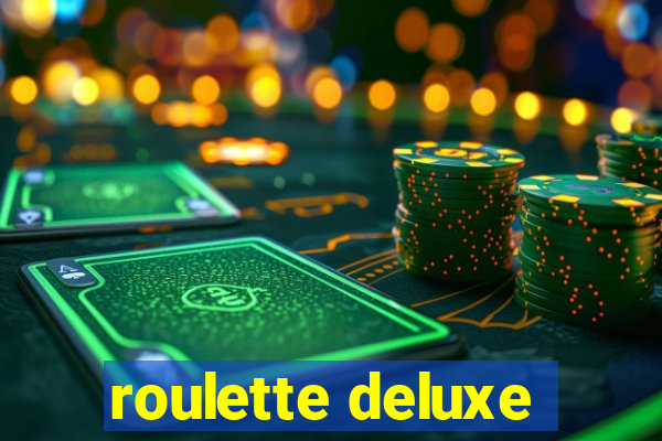 roulette deluxe