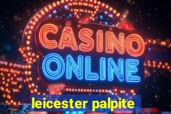 leicester palpite