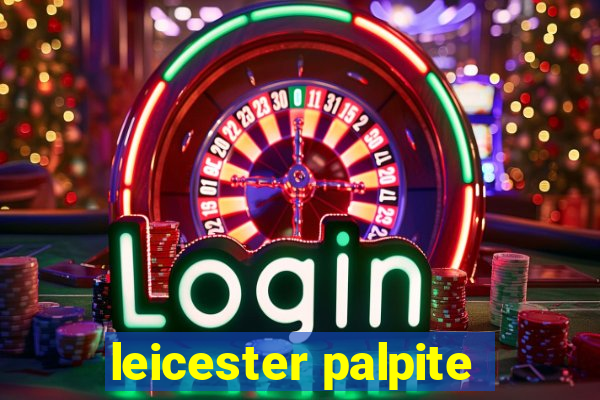 leicester palpite