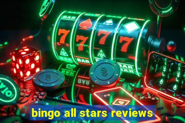 bingo all stars reviews