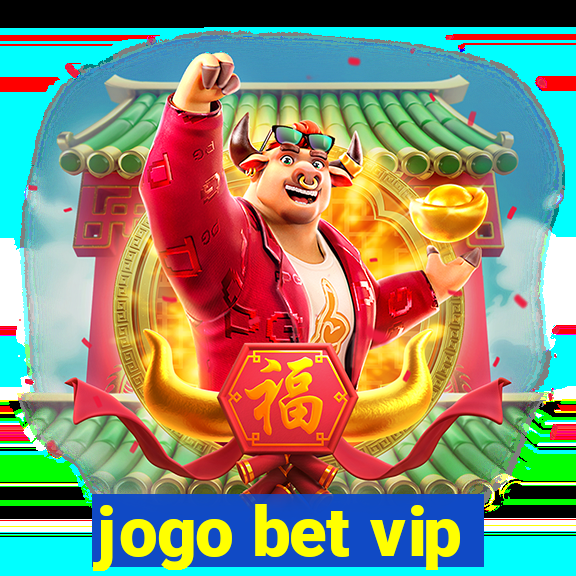 jogo bet vip