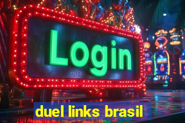 duel links brasil