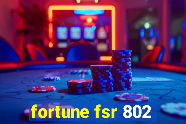 fortune fsr 802