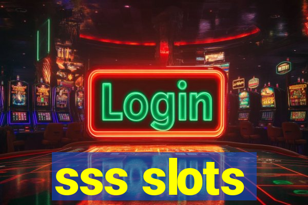 sss slots