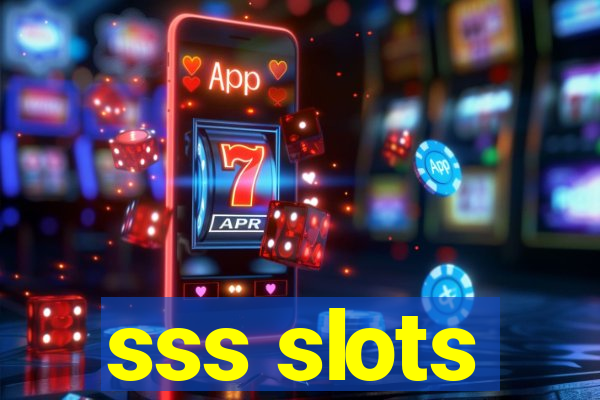 sss slots