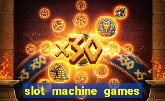 slot machine games for real money