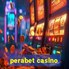 perabet casino