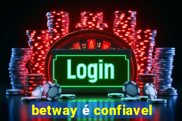 betway é confiavel