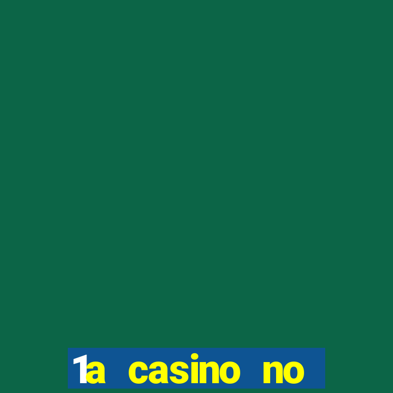 1a casino no deposit bonus