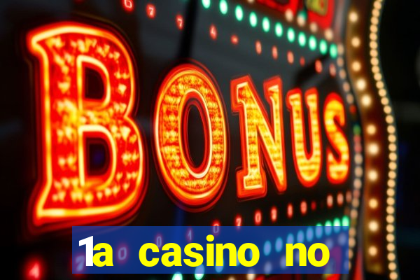 1a casino no deposit bonus