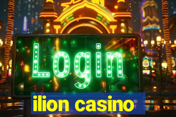 ilion casino