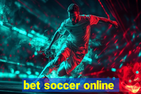 bet soccer online