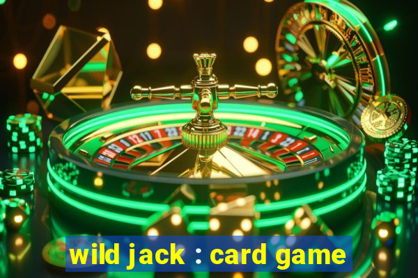 wild jack : card game