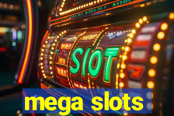 mega slots