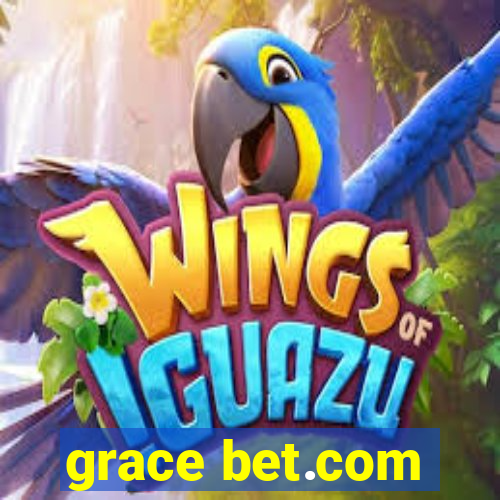 grace bet.com