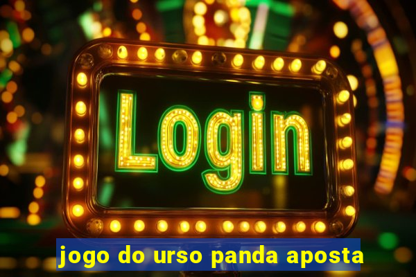 jogo do urso panda aposta