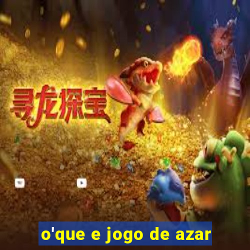 o'que e jogo de azar