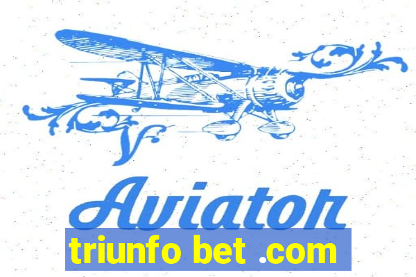 triunfo bet .com