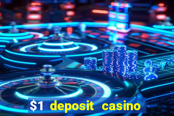 $1 deposit casino nz no wagering required real money