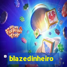 blazedinheiro