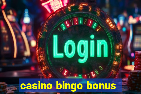 casino bingo bonus