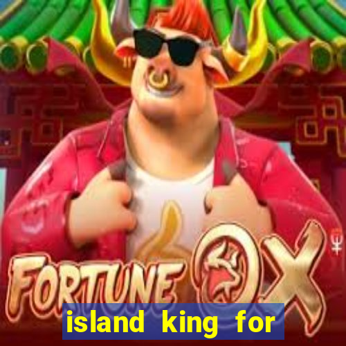 island king for glass cannon