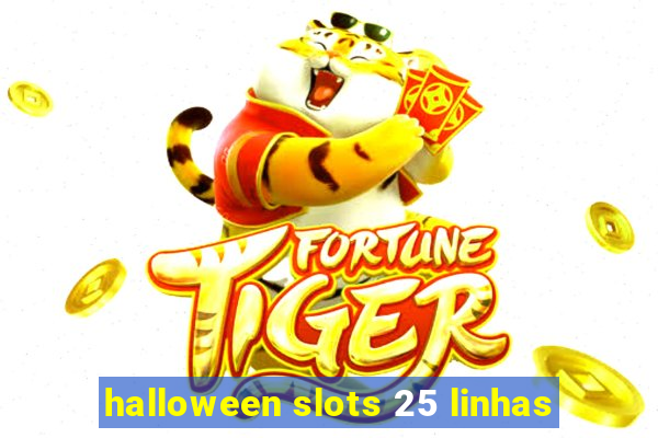 halloween slots 25 linhas