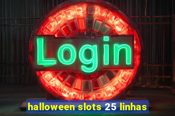 halloween slots 25 linhas