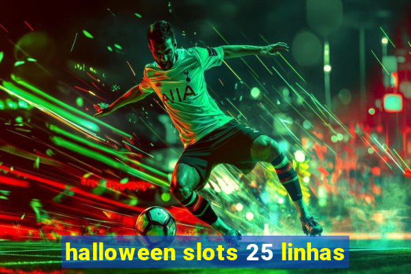 halloween slots 25 linhas