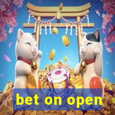 bet on open