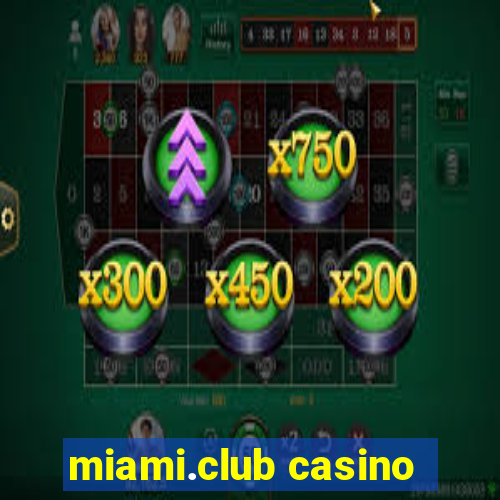 miami.club casino