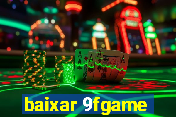 baixar 9fgame