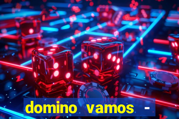 domino vamos - crash & poker