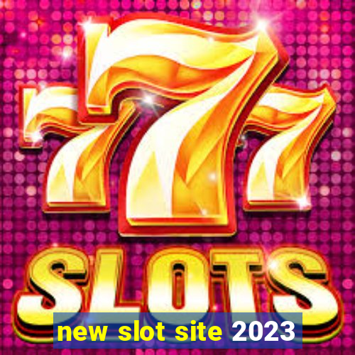 new slot site 2023