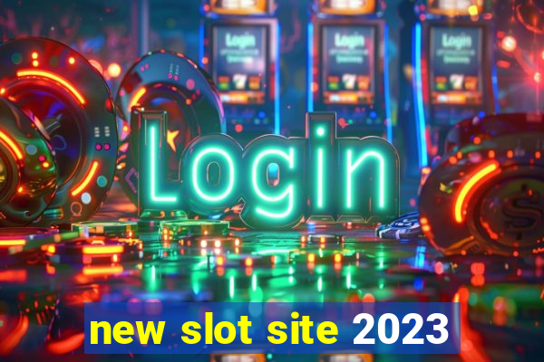 new slot site 2023