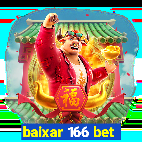 baixar 166 bet