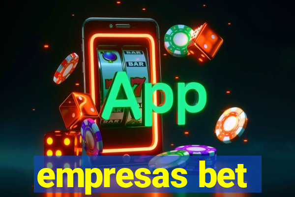 empresas bet