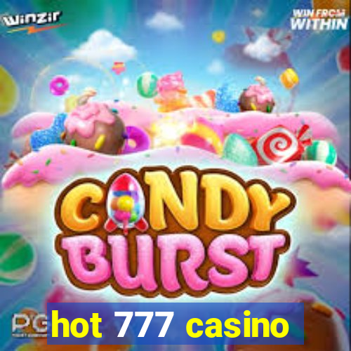 hot 777 casino